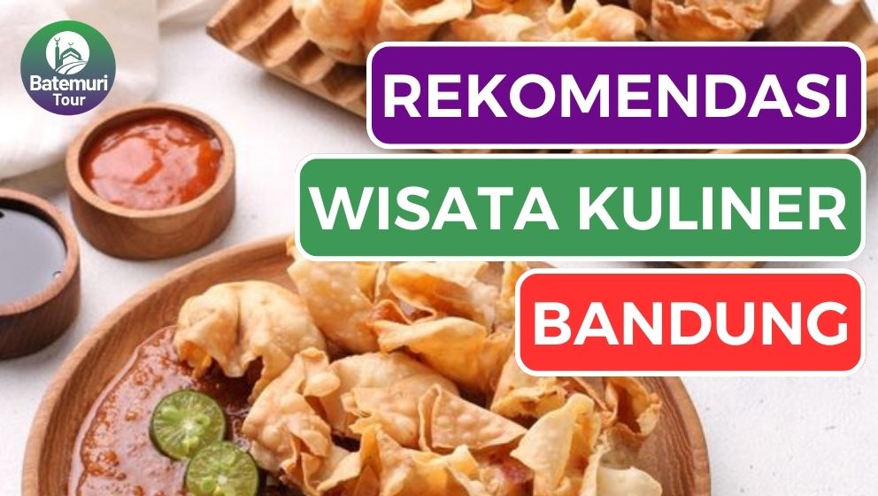 Wajib Coba!! Ini Dia 5 Tempat Wisata Kuliner di Bandung